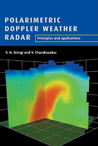 Könyv Polarimetric Doppler Weather Radar V. N. BringiV. Chandrasekar