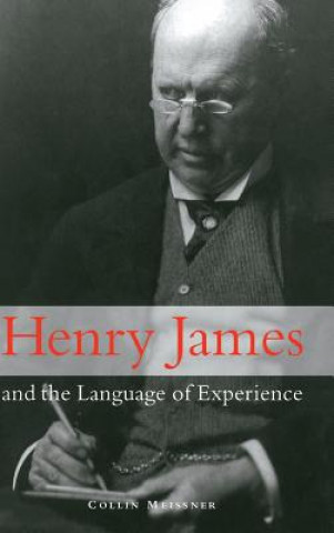 Książka Henry James and the Language of Experience Meissner