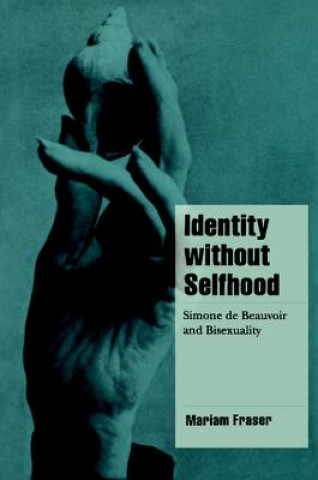 Książka Identity without Selfhood Mariam (Loughborough University) Fraser