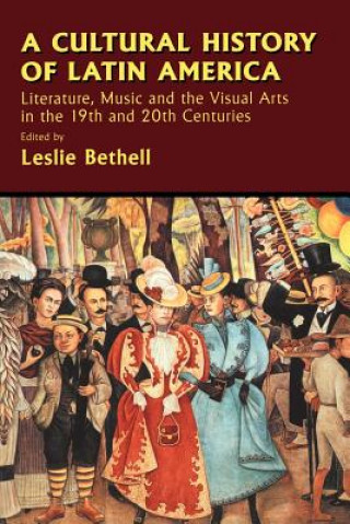 Carte Cultural History of Latin America Leslie Bethell