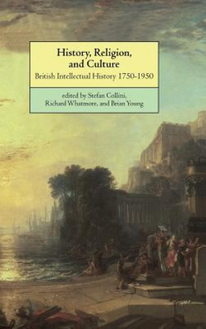 Kniha History, Religion, and Culture Stefan ColliniRichard WhatmoreBrian Young