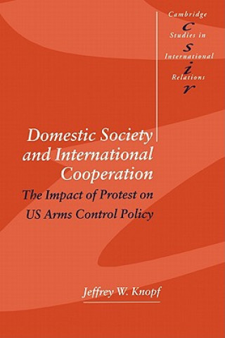 Könyv Domestic Society and International Cooperation Jeffrey W. Knopf