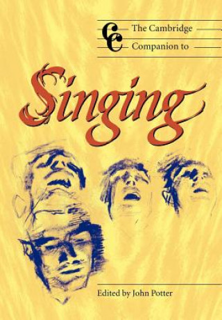 Kniha Cambridge Companion to Singing John Potter