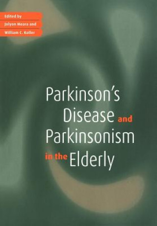 Könyv Parkinson's Disease and Parkinsonism in the Elderly Jolyon MearaWilliam C. Koller