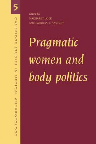 Libro Pragmatic Women and Body Politics Alan Harwood