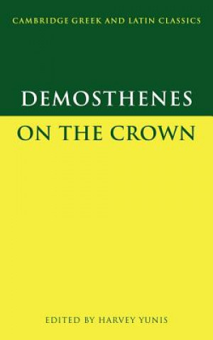 Kniha Demosthenes: On the Crown DemosthenesHarvey Yunis