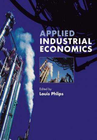 Книга Applied Industrial Economics Louis Phlips