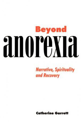 Book Beyond Anorexia Catherine Garrett