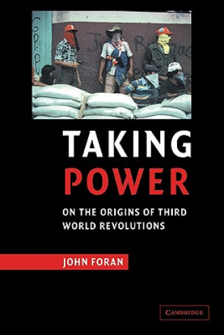 Könyv Taking Power John Foran