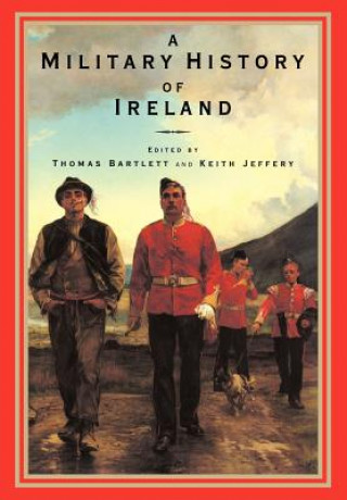 Kniha Military History of Ireland Thomas Bartlett