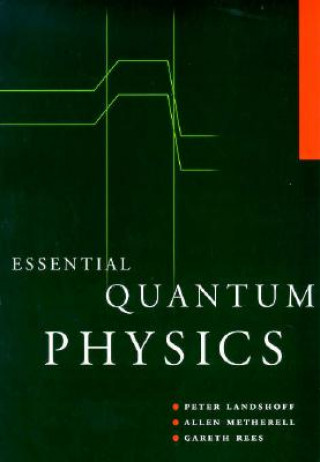 Buch Essential Quantum Physics Peter V. LandshoffAllen MetherellW. Gareth Rees