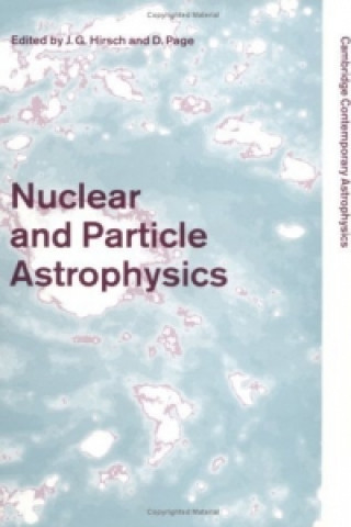 Könyv Nuclear and Particle Astrophysics Jorge G. HirschDanny Page