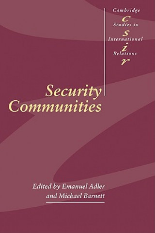 Könyv Security Communities Emanuel AdlerMichael Barnett