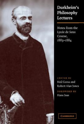 Buch Durkheim's Philosophy Lectures Emile DurkheimNeil GrossRobert Alun JonesHans Joas