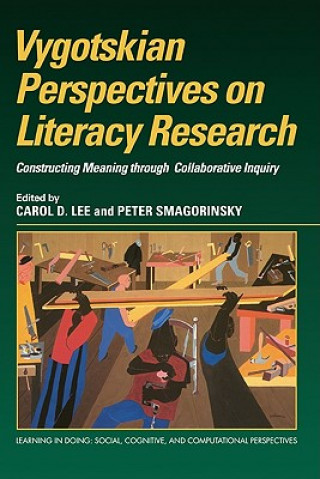 Carte Vygotskian Perspectives on Literacy Research Carol D. LeePeter Smagorinsky