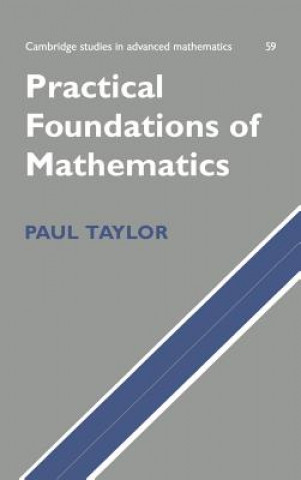 Carte Practical Foundations of Mathematics Paul Taylor
