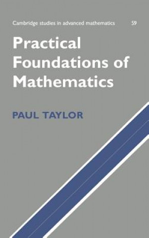 Kniha Practical Foundations of Mathematics Paul Taylor