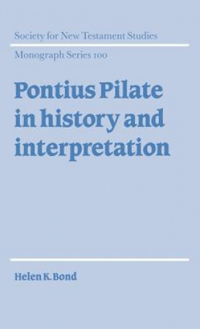Carte Pontius Pilate in History and Interpretation Helen K. Bond