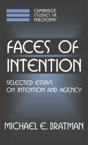 Kniha Faces of Intention Michael E. Bratman