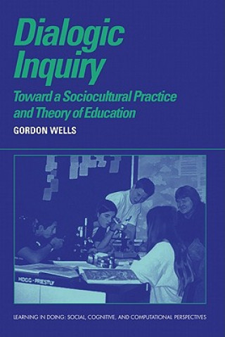 Książka Dialogic Inquiry Gordon Wells