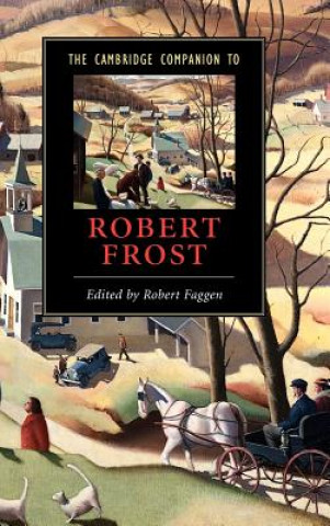 Könyv Cambridge Companion to Robert Frost Robert Faggen
