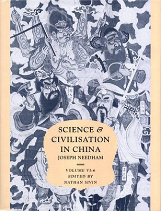 Kniha Science and Civilisation in China, Part 6, Medicine Joseph NeedhamLu Gwei-DjenNathan Sivin
