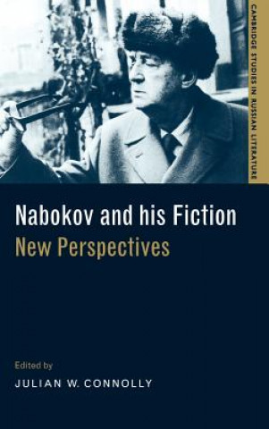 Kniha Nabokov and his Fiction Julian W. Connolly