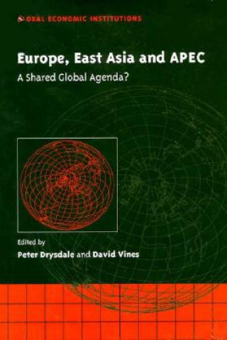 Книга Europe, East Asia and APEC Peter DrysdaleDavid Vines