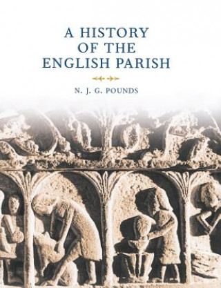 Libro History of the English Parish N. J. G. Pounds