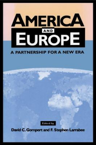 Книга America and Europe David C. GompertF. Stephen Larrabee