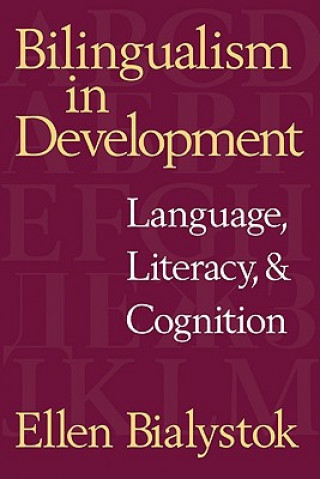 Könyv Bilingualism in Development Ellen Bialystok