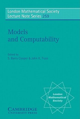 Kniha Models and Computability S. Barry CooperJohn K. Truss