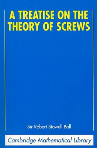 Carte Treatise on the Theory of Screws Sir Robert Stawell Ball