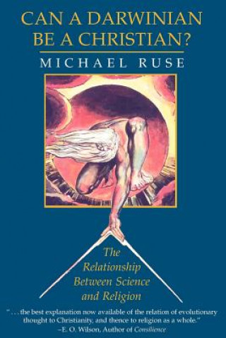 Kniha Can a Darwinian be a Christian? Michael Ruse