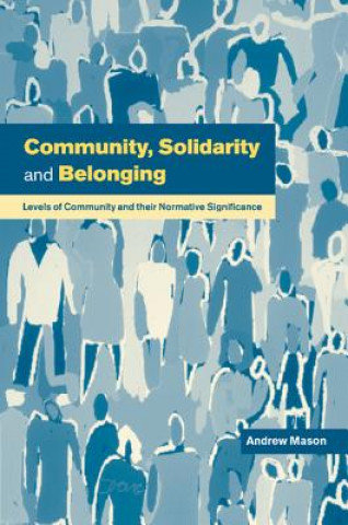 Книга Community, Solidarity and Belonging Andrew Mason