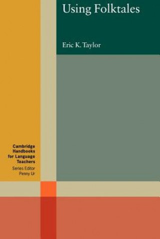 Könyv Using Folktales Eric K. Taylor