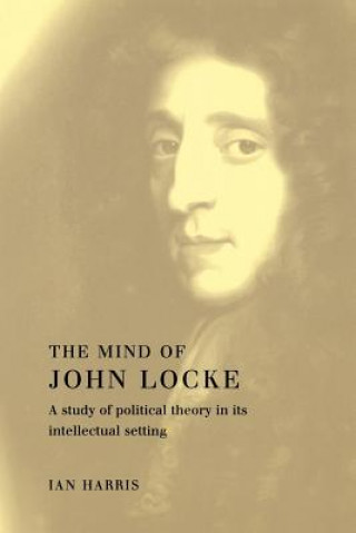 Kniha Mind of John Locke Ian Harris