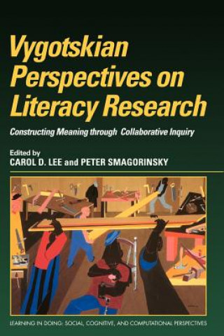 Buch Vygotskian Perspectives on Literacy Research Carol D. LeePeter Smagorinsky