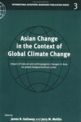 Kniha Asian Change in the Context of Global Climate Change James GallowayJerry Melillo