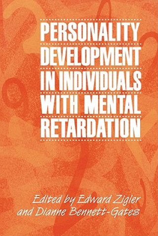 Książka Personality Development in Individuals with Mental Retardation Edward ZiglerDianne Bennett-GatesDonald Cohen