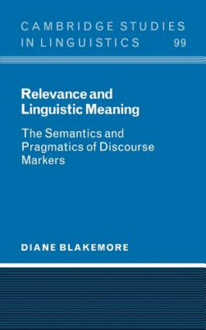 Książka Relevance and Linguistic Meaning Diane Blakemore