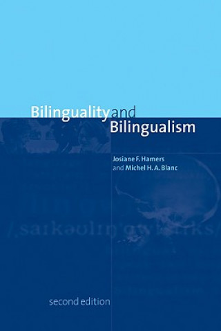 Книга Bilinguality and Bilingualism Josiane F. HamersMichel H. A. Blanc