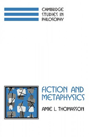 Könyv Fiction and Metaphysics Amie L. Thomasson