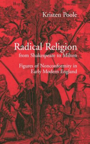 Książka Radical Religion from Shakespeare to Milton Kristen Poole