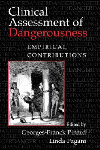 Book Clinical Assessment of Dangerousness Georges-Franck PinardLinda Pagani