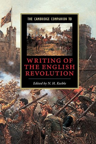 Kniha Cambridge Companion to Writing of the English Revolution N. H. Keeble