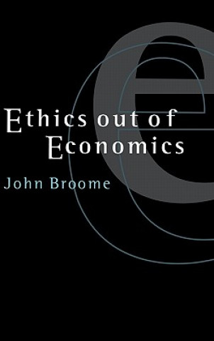 Kniha Ethics out of Economics John Broome