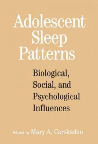 Könyv Adolescent Sleep Patterns Mary A. Carskadon