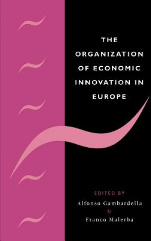 Carte Organization of Economic Innovation in Europe Alfonso GambardellaFranco Malerba