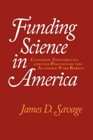 Książka Funding Science in America James D. Savage